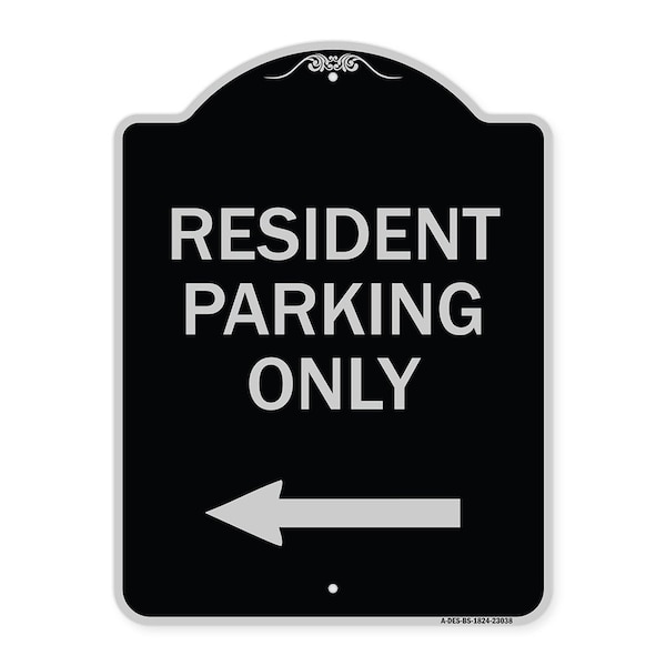 Signmission Reserved Parking Resident Parking W/ Left Arrow Heavy-Gauge Aluminum Sign, 24" x 18", BS-1824-23038 A-DES-BS-1824-23038 - main